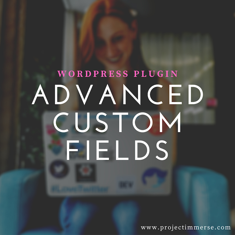 WordPress – Advanced Custom Fields