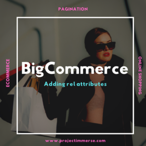 Big Commerce – Adding rel attributes to pagination