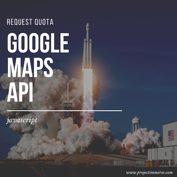 Google Maps API Request Quota