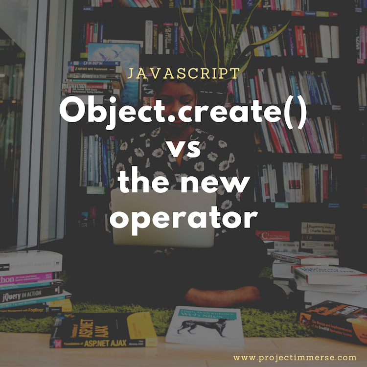 Object.create() vs the new operator in Javascript
