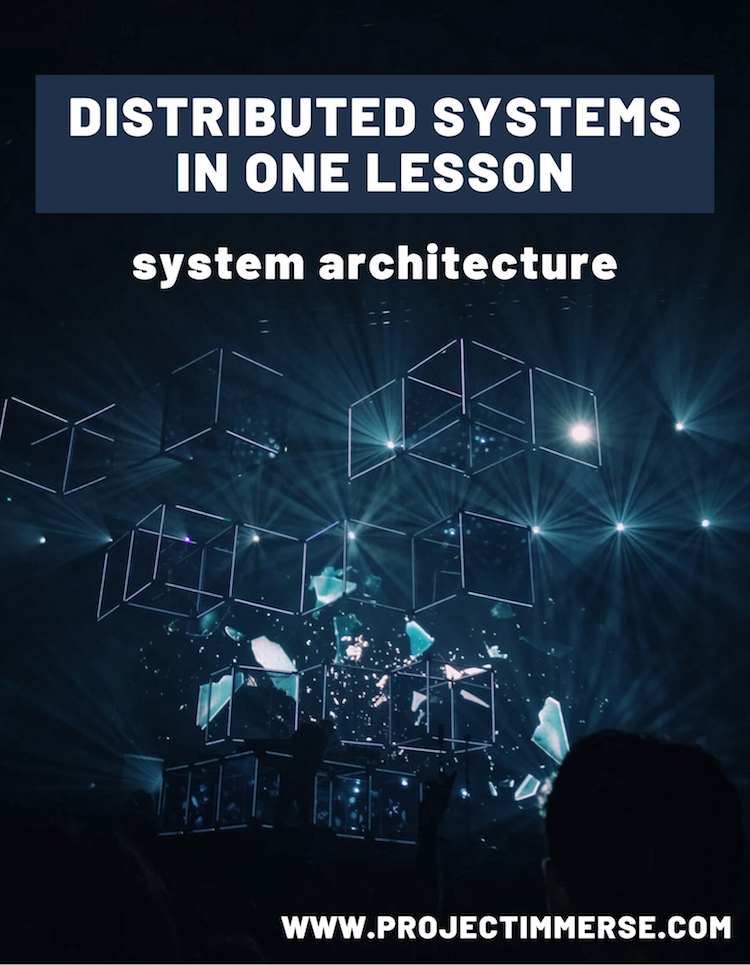 Distributed Systems in One Lesson