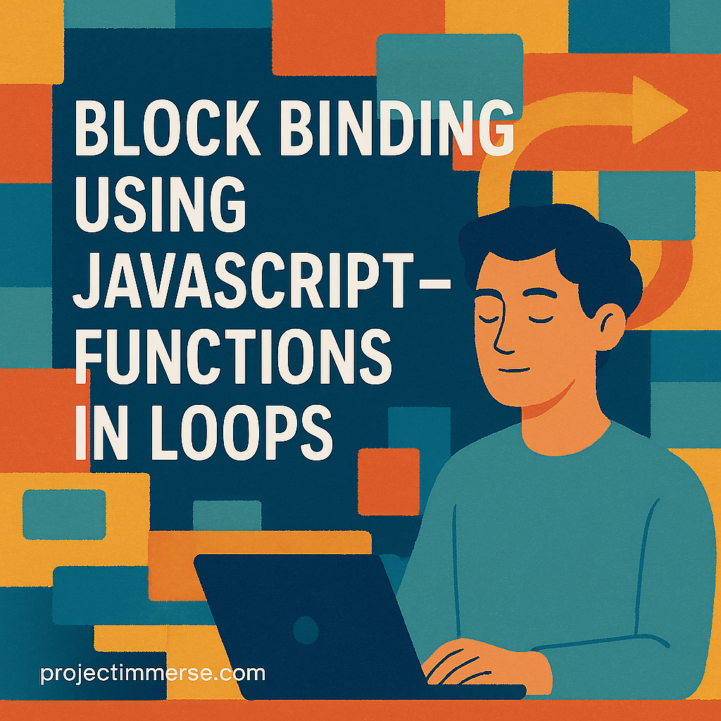 Flat illustration of a developer at a laptop with abstract colorful blocks, symbolizing block binding in JavaScript functions within loops
